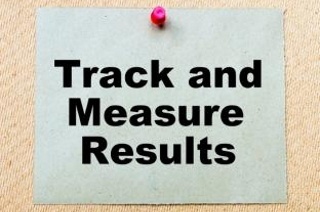 If you are not tracking and analyzing your results how can you improve?